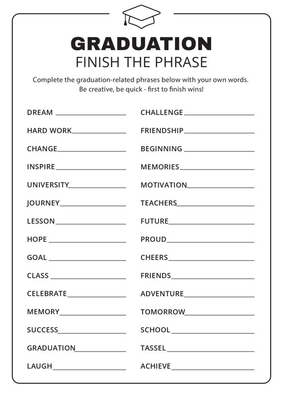 Graduation Finish the Phrase