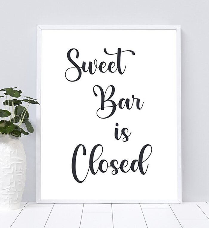 Sweet Bar is Closed Table Sign