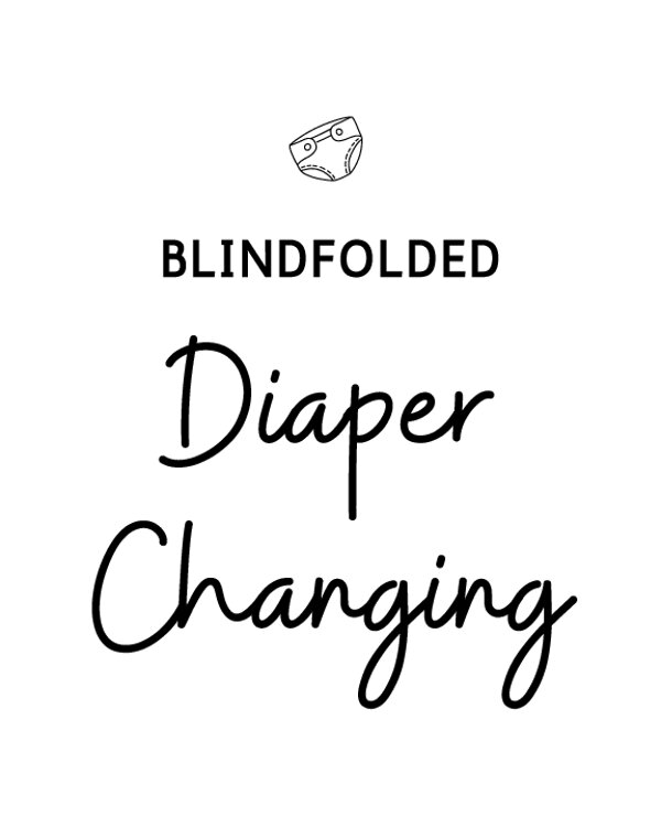 Blindfolded Diaper Changing Sign