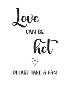 Love can be hot, please take a fan Bridal Shower Sign