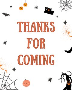 Halloween Thank you for coming Sign