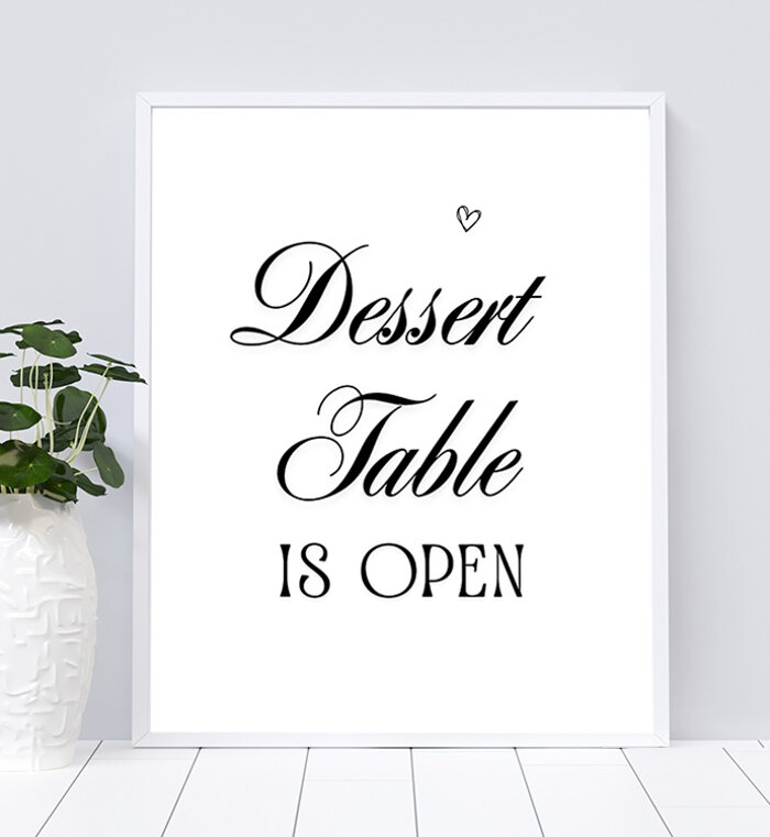 Dessert Table is Open Table Sign