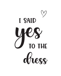 I Said Yes to the Dress Sign