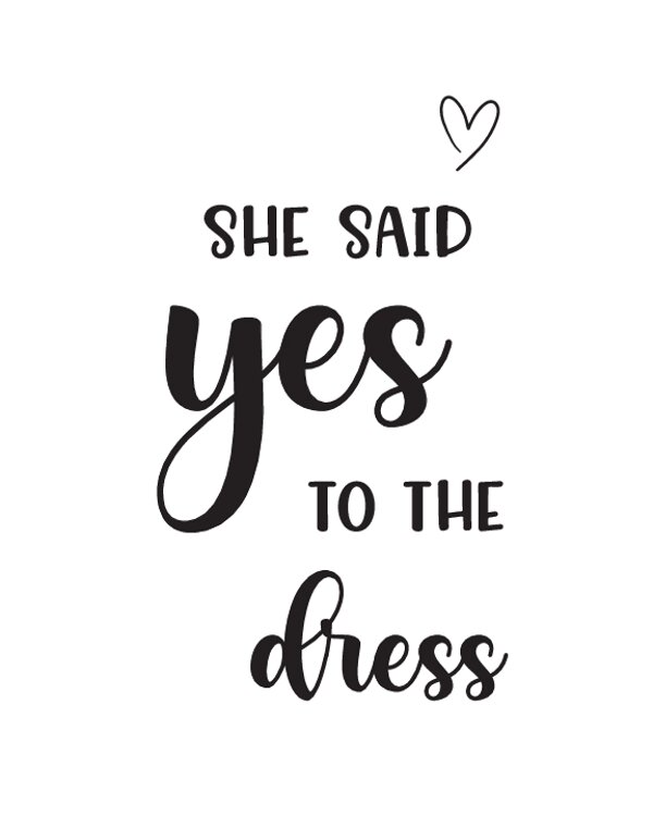 She Said Yes to the Dress Sign
