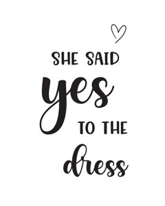 She Said Yes to the Dress Sign