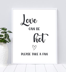 Love can be hot, please take a fan Bridal Shower Sign