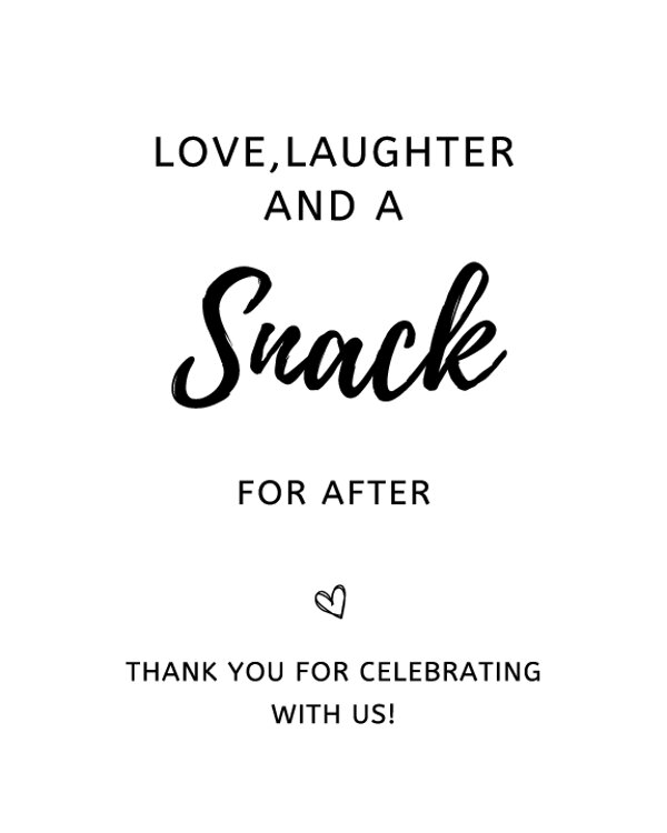 Love, Laughter and a Snack for After Sign