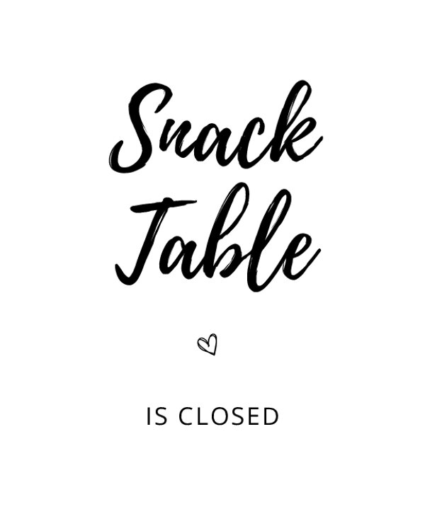 Snack Table is Closed Sign