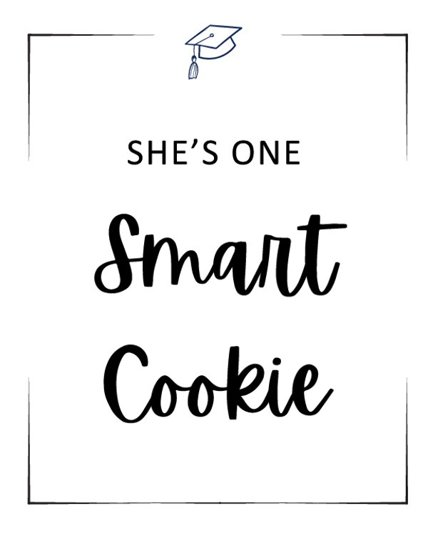 Shes One Smart Cookie Sign