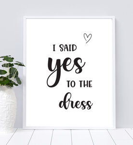 I Said Yes to the Dress Sign