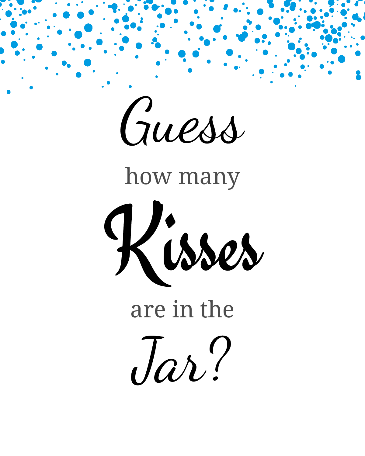 Blue Polka Dots How Many Kisses Table Sign