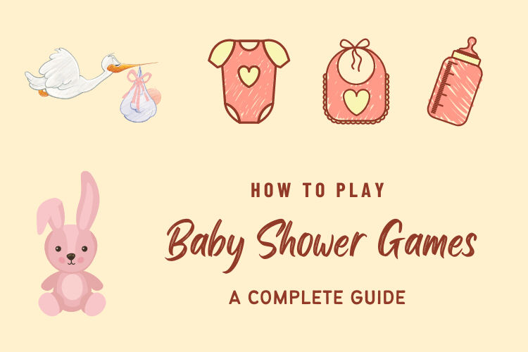 A Complete Guide to Baby Shower Games