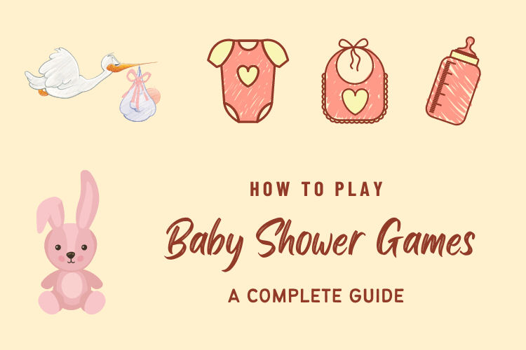 How to Play Baby Shower Games - A Complete Guide