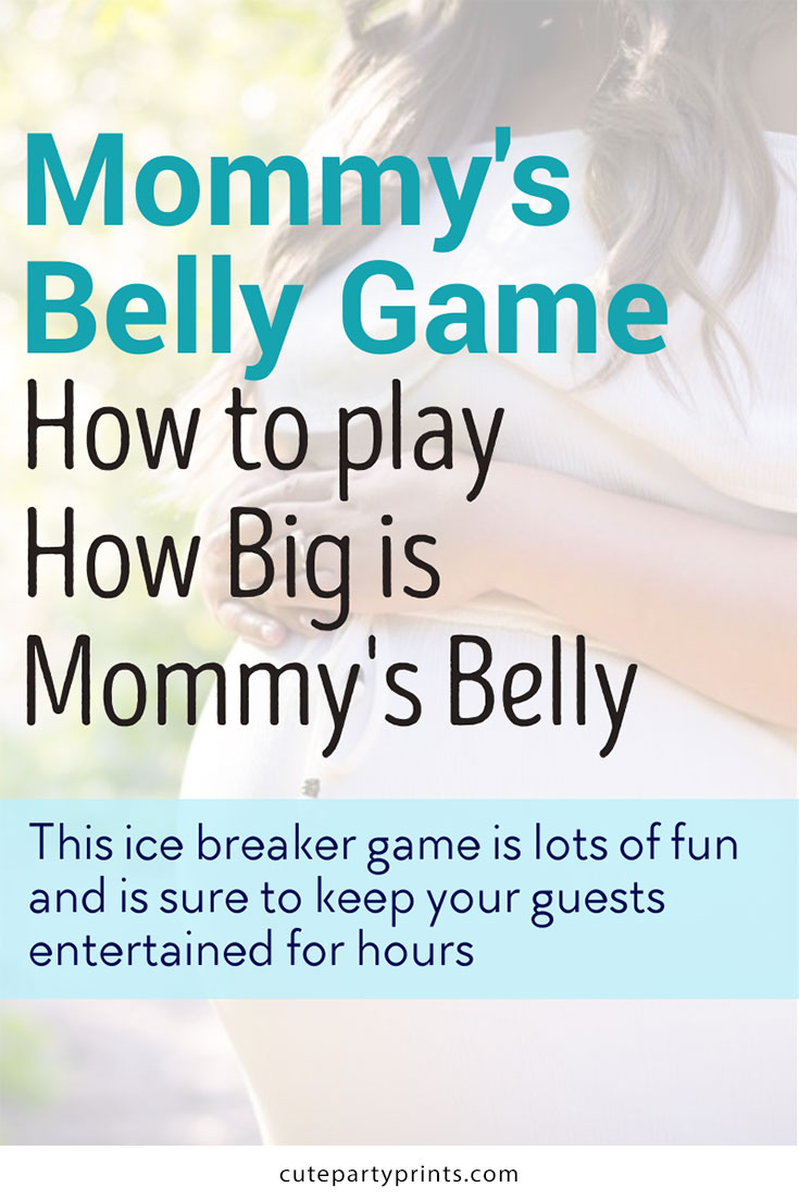 How to play How big is mommys belly game